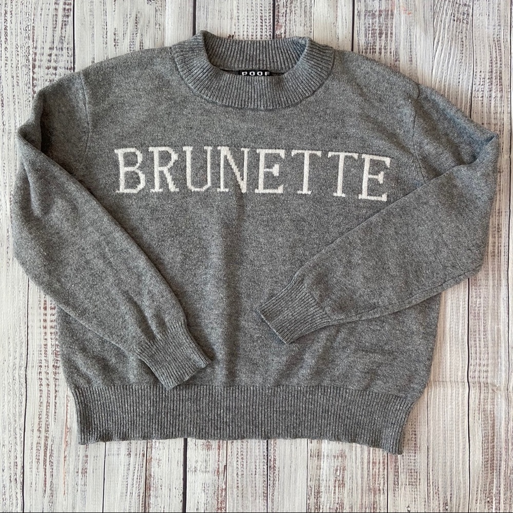 Poof BRUNETTE Gray Sweater. Size Small.